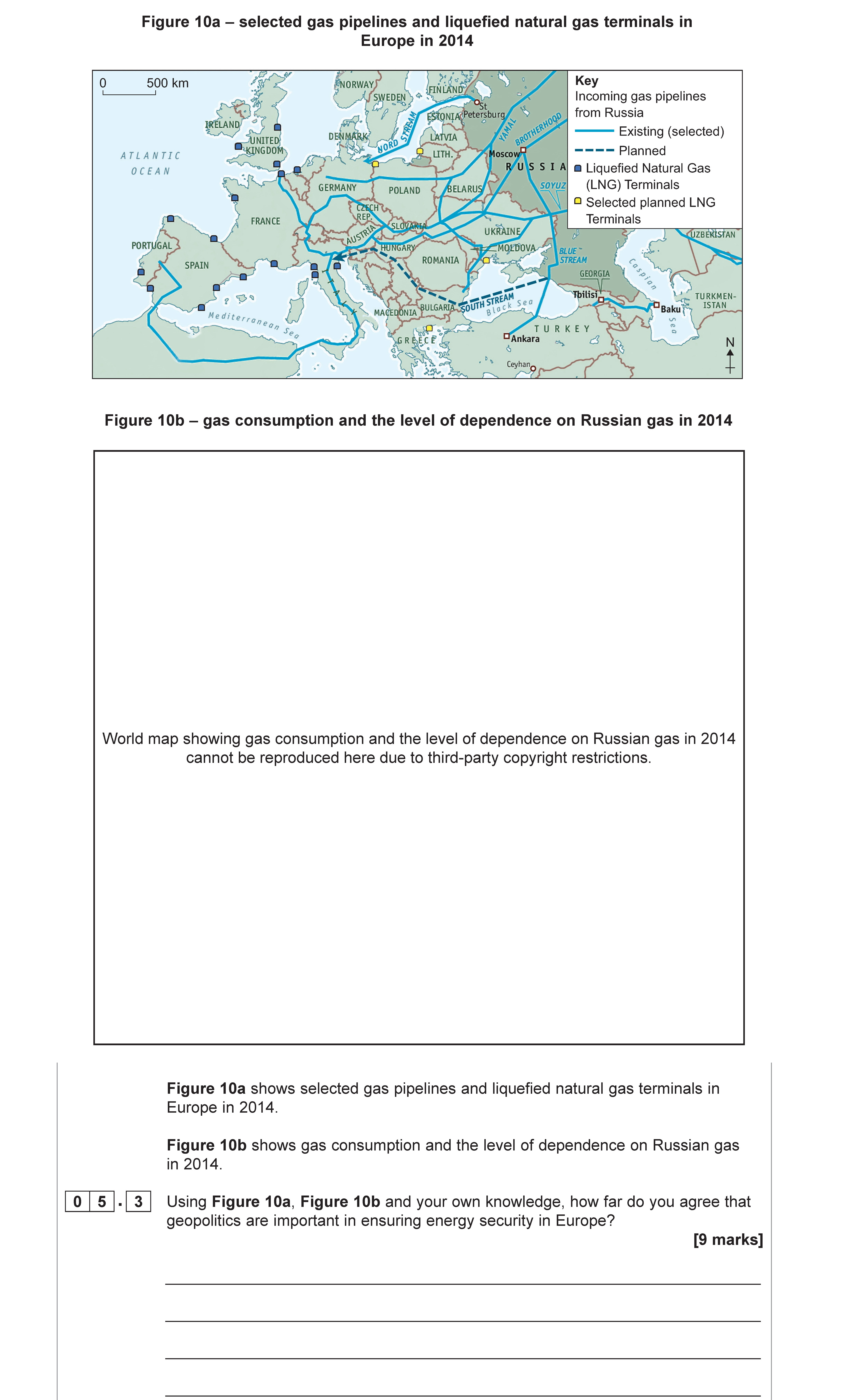 Using-Figure-10a,-Figure-10b-and-your-own-knowledge,-how-do-you-agree-that-geopolotics-are-important-in-ensuring-energy-security-in-Europe?--Figure-10a-shows-selected-gas-pipelines-and-liquefied-natural-gas-terminals-in-Europe-in-2014-AQA-A-Level Geography-Question 5-2020-Paper 2.png